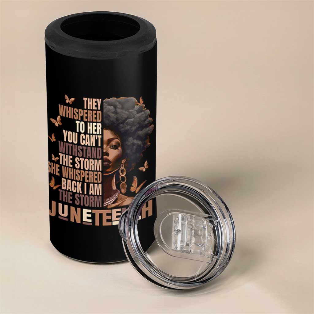 I'm The Storm Black Women 4 in 1 Can Cooler Tumbler Juneteenth Black History Melanin