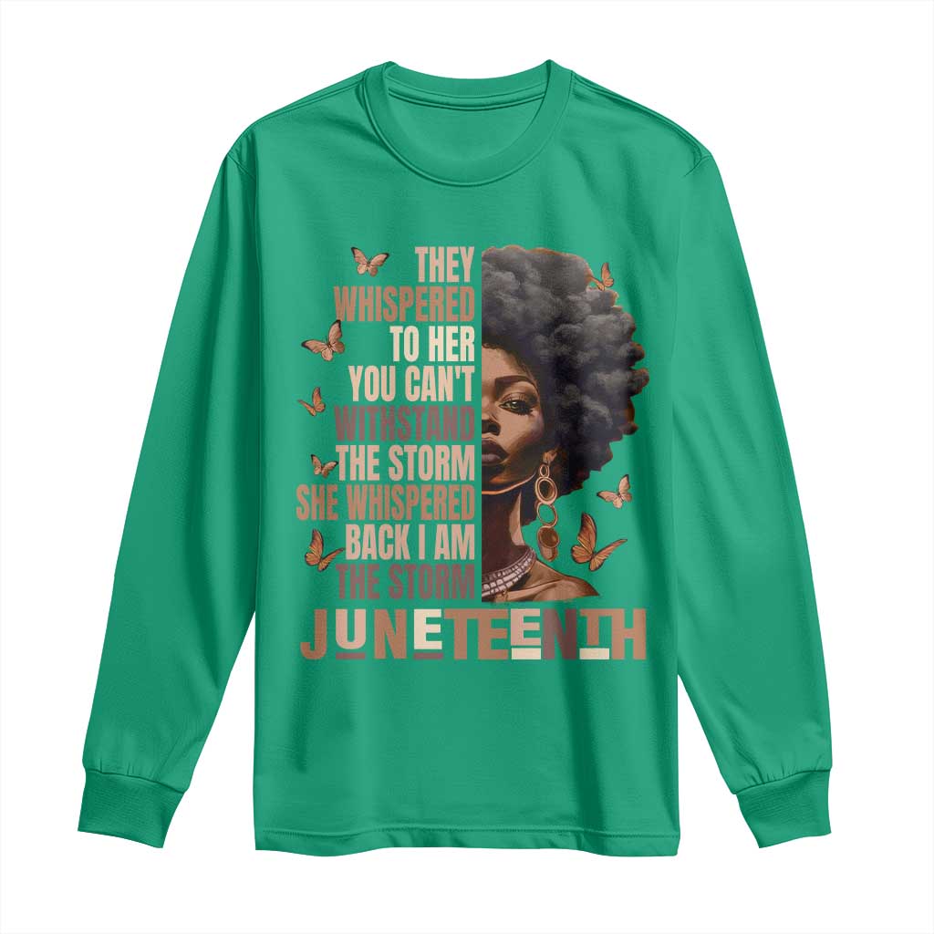 I'm The Storm Black Women Long Sleeve Shirt Juneteenth Black History Melanin