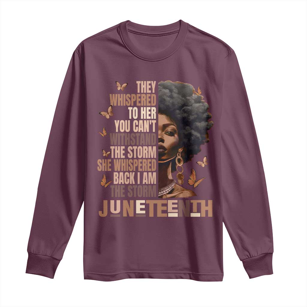 I'm The Storm Black Women Long Sleeve Shirt Juneteenth Black History Melanin