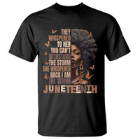I'm The Storm Black Women T Shirt Juneteenth Black History Melanin