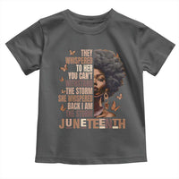I'm The Storm Black Women Toddler T Shirt Juneteenth Black History Melanin