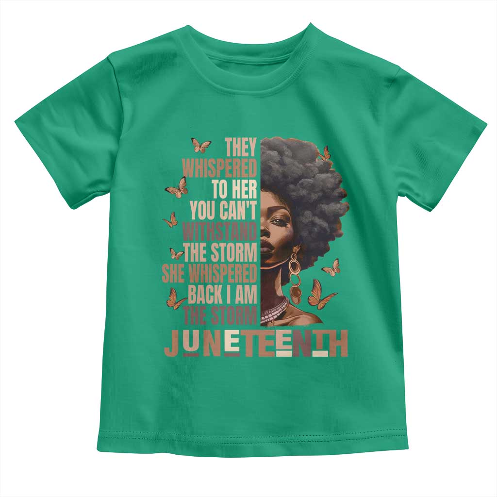 I'm The Storm Black Women Toddler T Shirt Juneteenth Black History Melanin