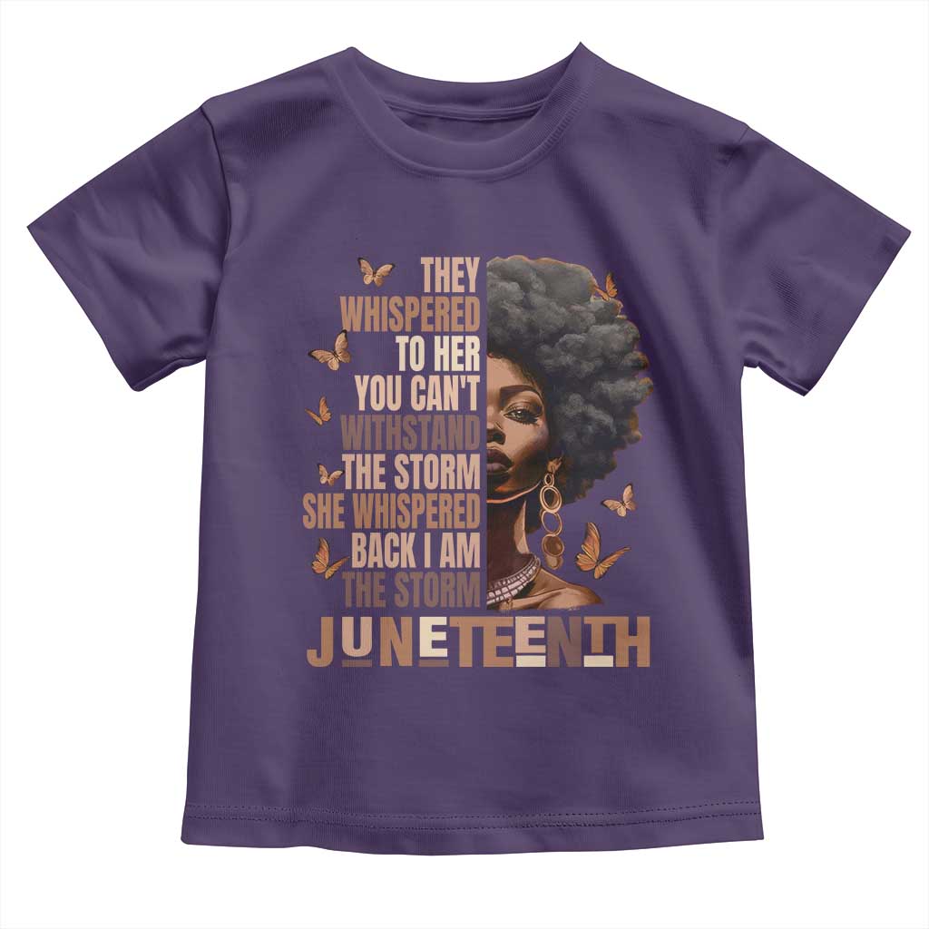 I'm The Storm Black Women Toddler T Shirt Juneteenth Black History Melanin