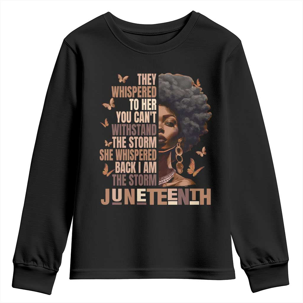 I'm The Storm Black Women Youth Sweatshirt Juneteenth Black History Melanin