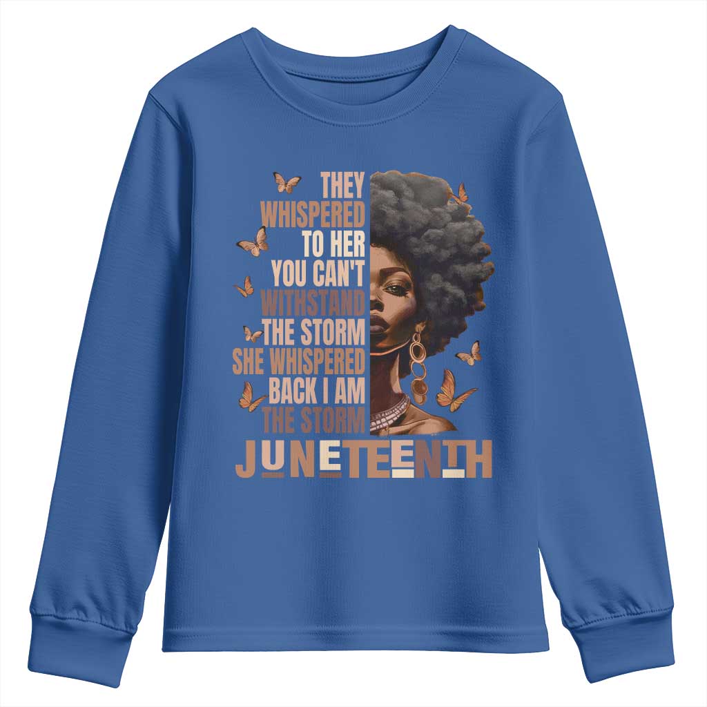 I'm The Storm Black Women Youth Sweatshirt Juneteenth Black History Melanin