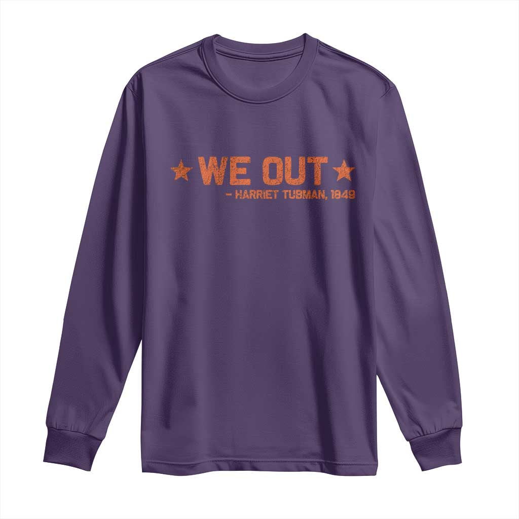 We Out Harriet Tubman Long Sleeve Shirt 1849