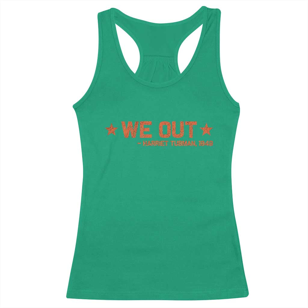We Out Harriet Tubman Racerback Tank Top 1849