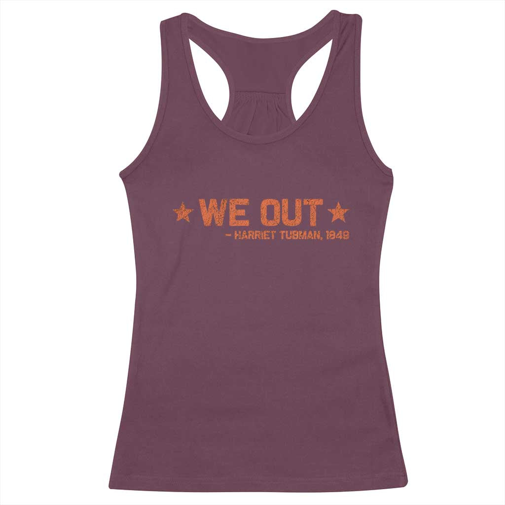 We Out Harriet Tubman Racerback Tank Top 1849