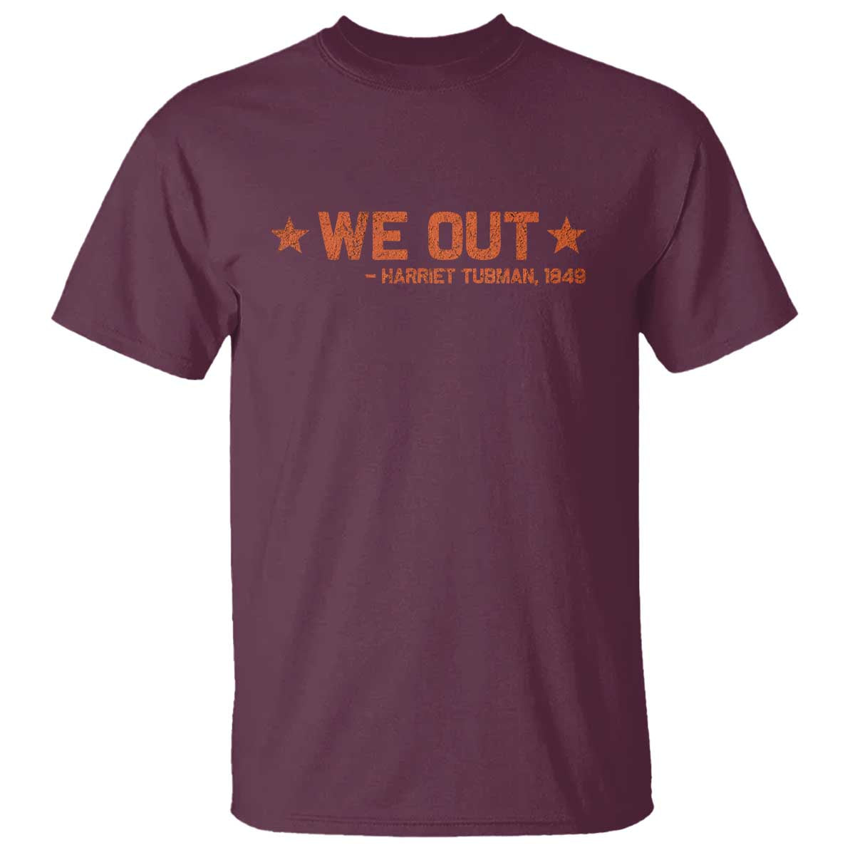 We Out Harriet Tubman T Shirt 1849