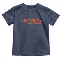 We Out Harriet Tubman Toddler T Shirt 1849