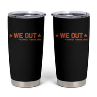 We Out Harriet Tubman Tumbler Cup 1849