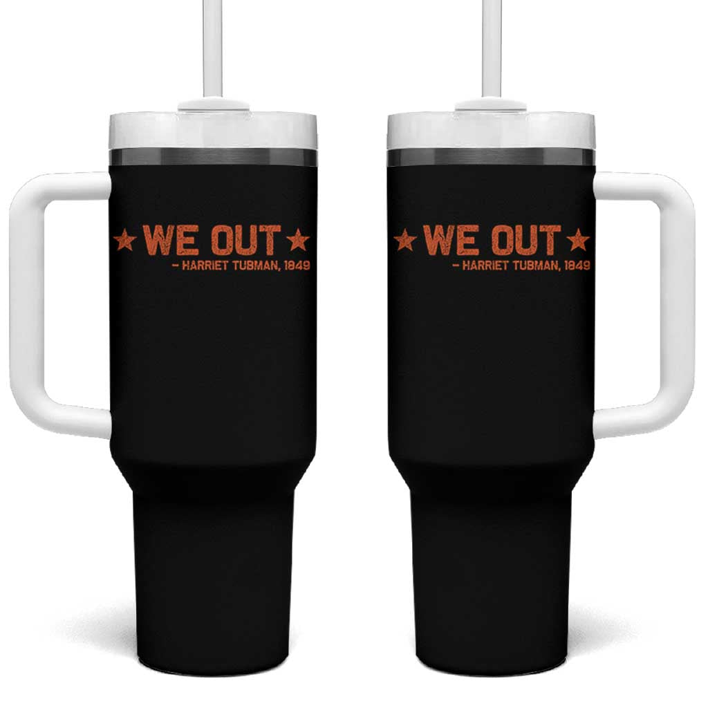 We Out Harriet Tubman Tumbler With Handle 1849