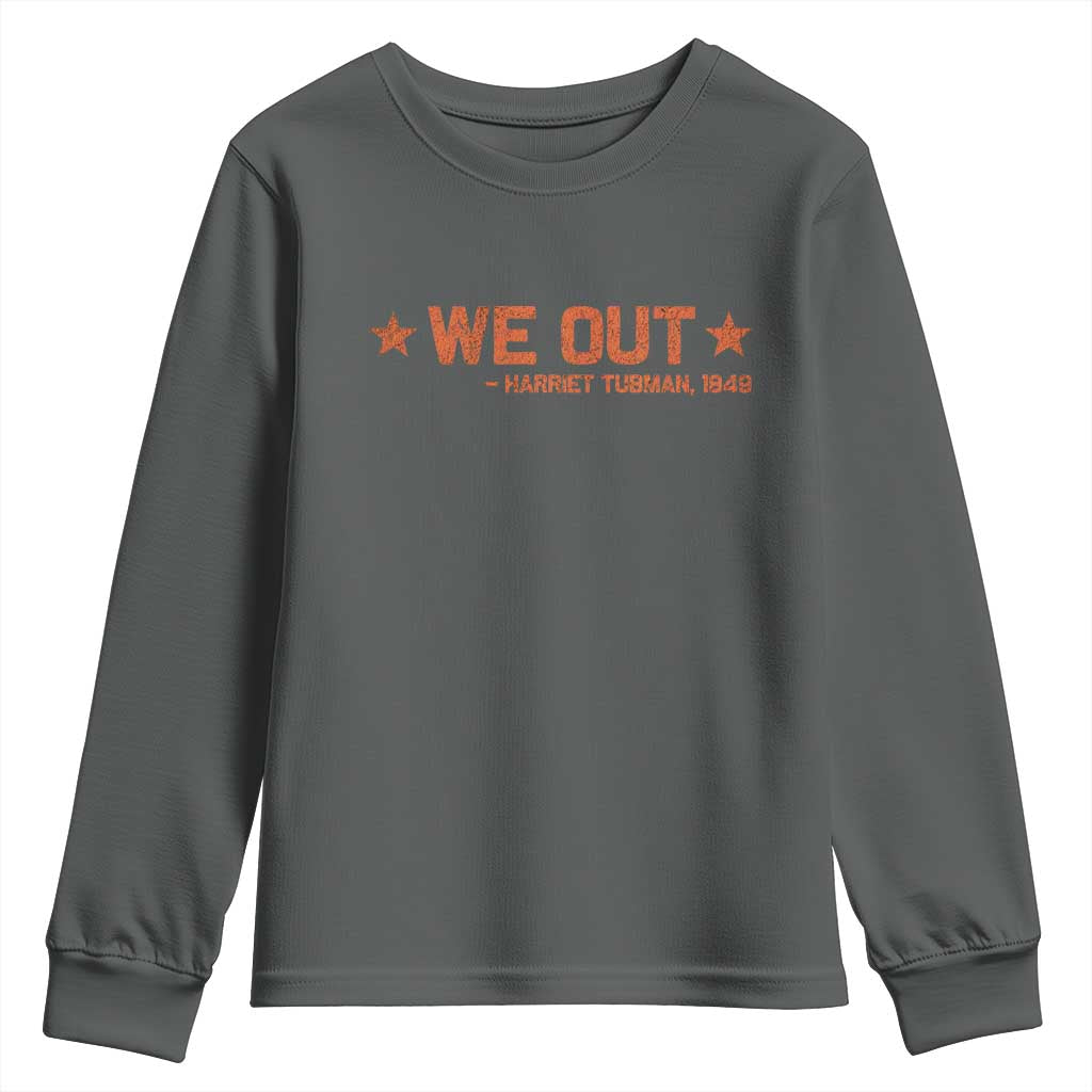 We Out Harriet Tubman Youth Sweatshirt 1849