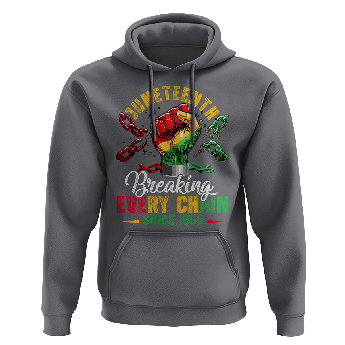 Breaking Every Chain Since 1865 Juneteenth Hoodie Celebrating Black Freedom