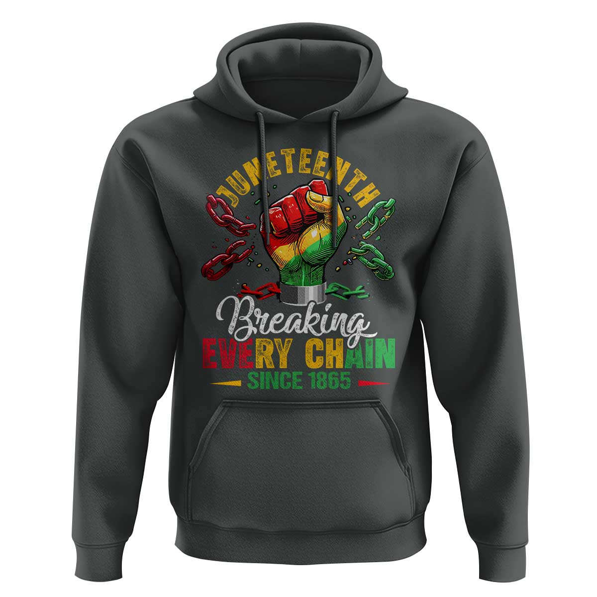 Breaking Every Chain Since 1865 Juneteenth Hoodie Celebrating Black Freedom