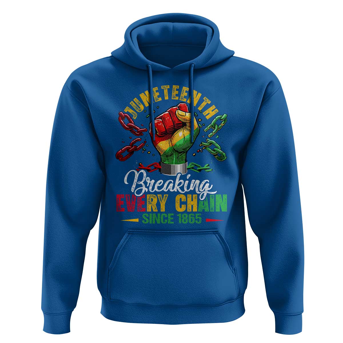 Breaking Every Chain Since 1865 Juneteenth Hoodie Celebrating Black Freedom