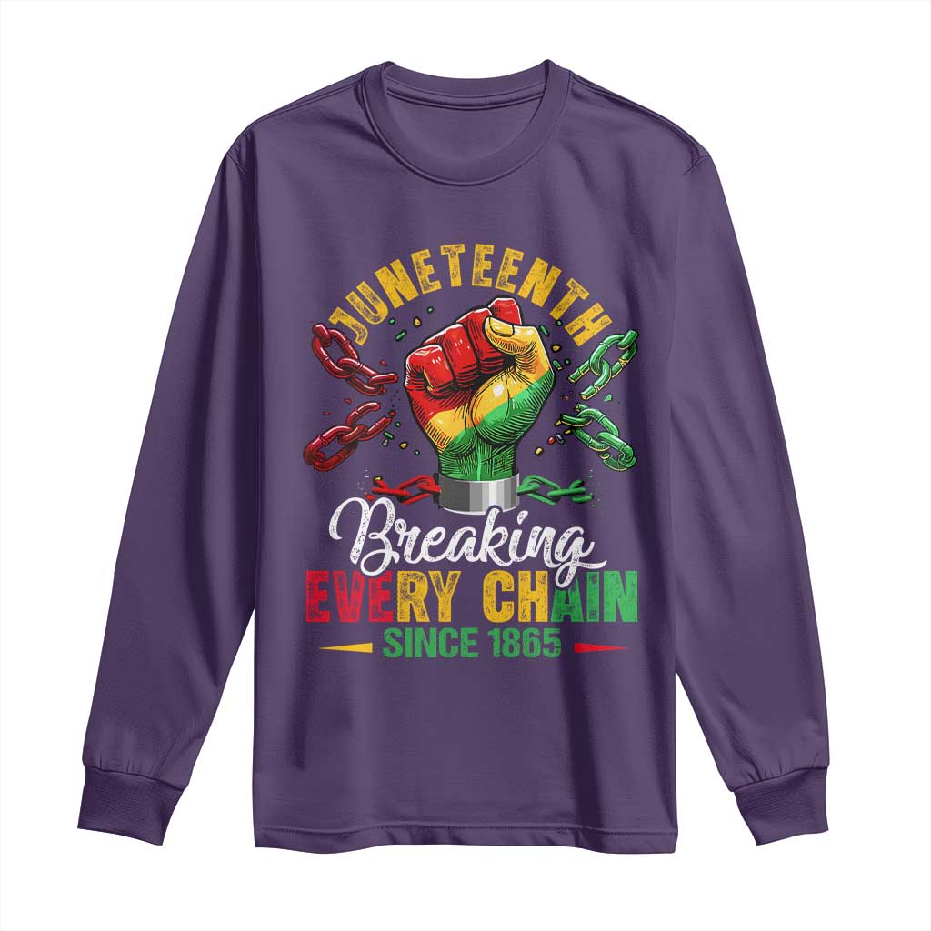 Breaking Every Chain Since 1865 Juneteenth Long Sleeve Shirt Celebrating Black Freedom