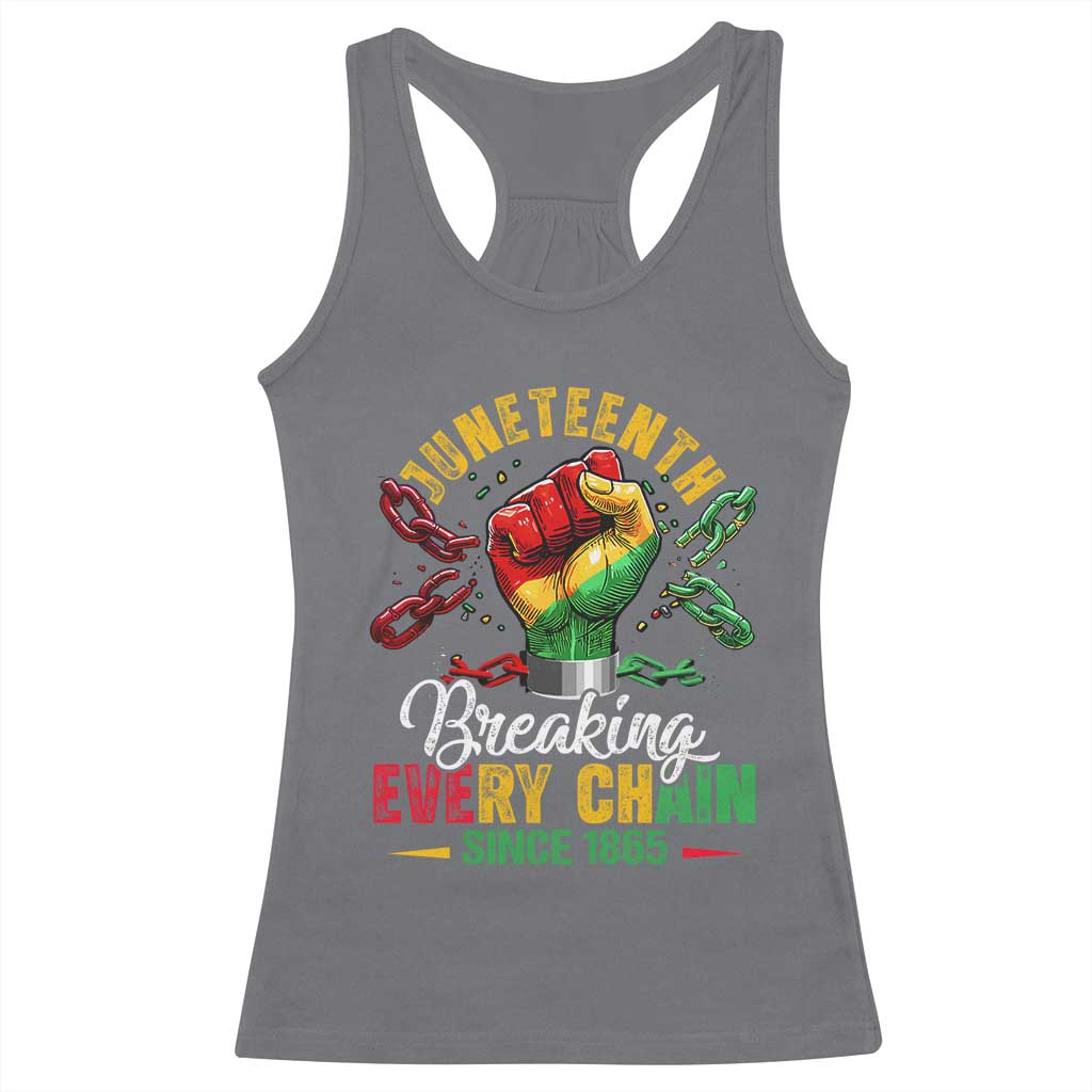 Breaking Every Chain Since 1865 Juneteenth Racerback Tank Top Celebrating Black Freedom