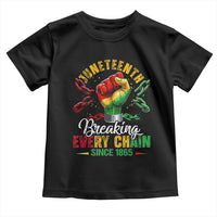 Breaking Every Chain Since 1865 Juneteenth Toddler T Shirt Celebrating Black Freedom