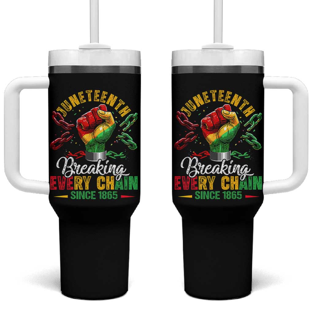 Breaking Every Chain Since 1865 Juneteenth Tumbler With Handle Celebrating Black Freedom