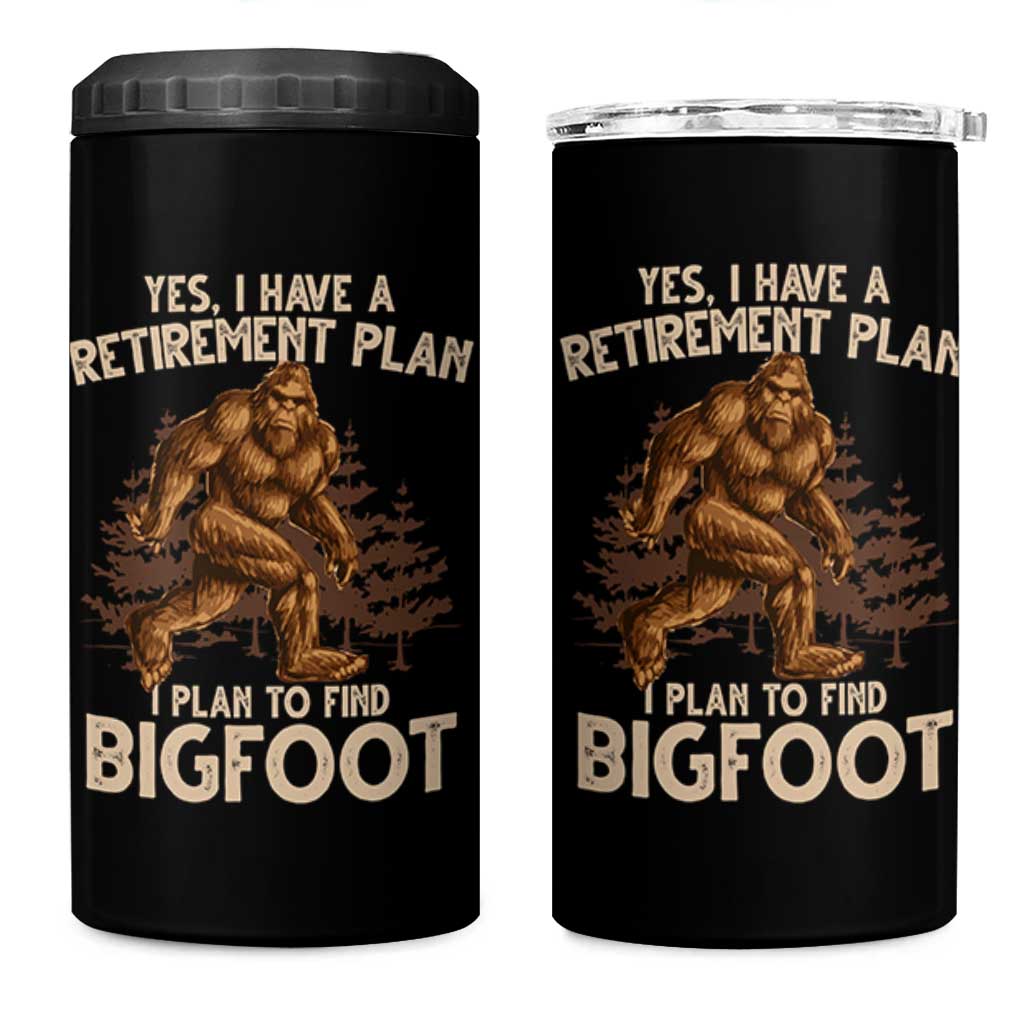 Bigfoot Retirement Plan 4 in 1 Can Cooler Tumbler Funny Saying Sasquatch Research - Wonder Print Shop