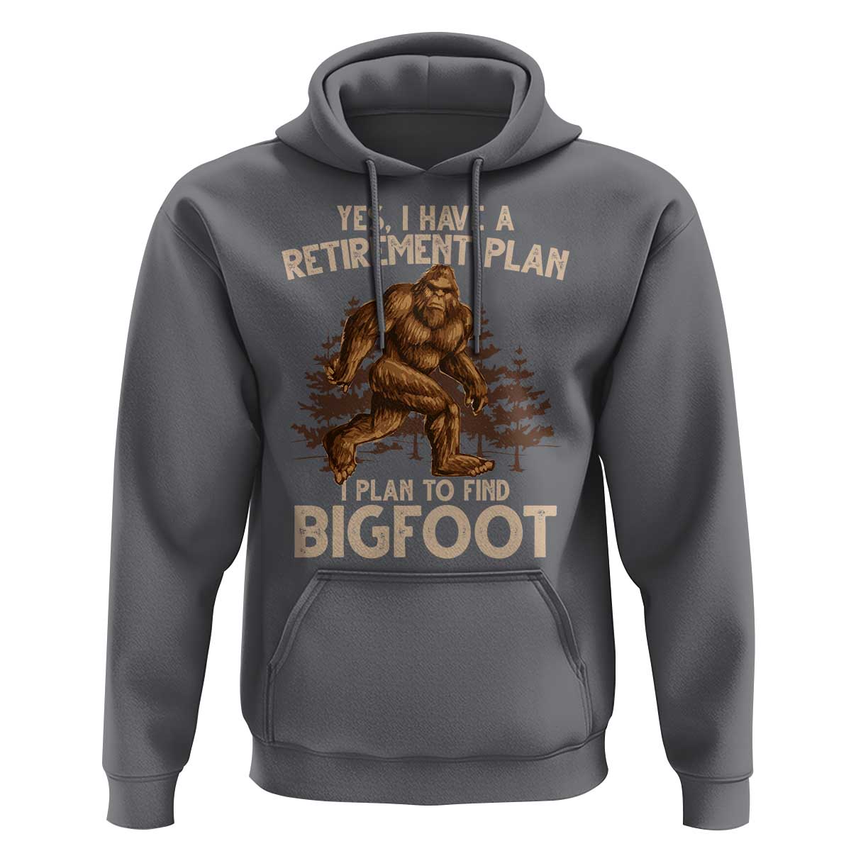 Bigfoot Retirement Plan Hoodie Funny Saying Sasquatch Research - Wonder Print Shop