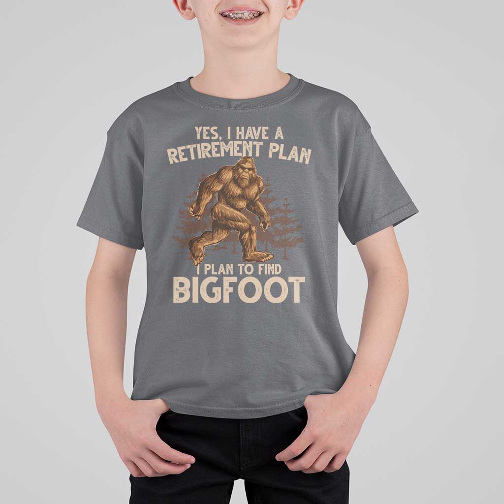 Bigfoot Retirement Plan T Shirt For Kid Funny Saying Sasquatch Research - Wonder Print Shop