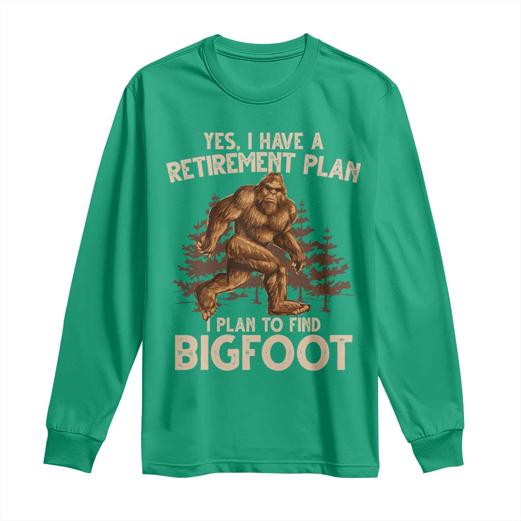 Bigfoot Retirement Plan Long Sleeve Shirt Funny Saying Sasquatch Research - Wonder Print Shop