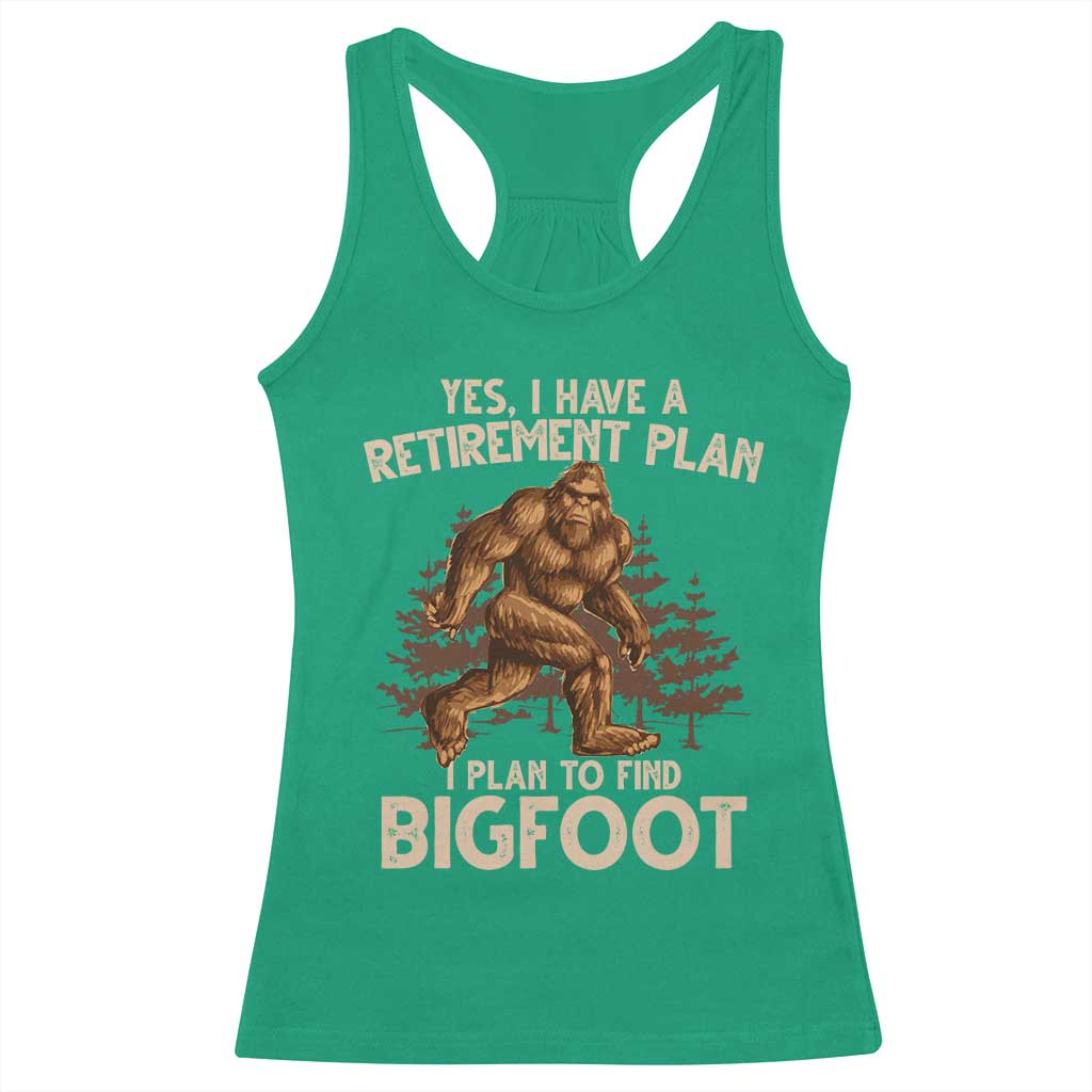 Bigfoot Retirement Plan Racerback Tank Top Funny Saying Sasquatch Research - Wonder Print Shop