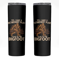 Bigfoot Retirement Plan Skinny Tumbler Funny Saying Sasquatch Research - Wonder Print Shop