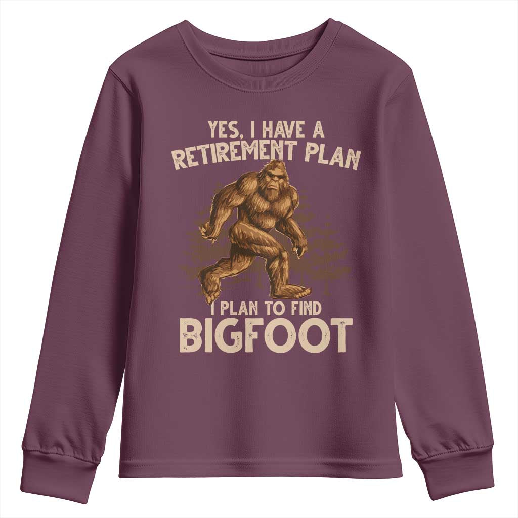 Bigfoot Retirement Plan Youth Sweatshirt Funny Saying Sasquatch Research - Wonder Print Shop