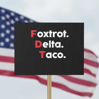 Foxtrot Delta Taco Protest Sign Subtle FDT Resist - Wonder Print Shop