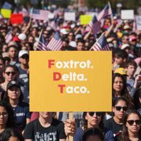 Foxtrot Delta Taco Protest Sign Subtle FDT Resist - Wonder Print Shop