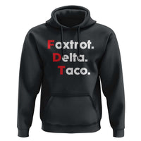 Foxtrot Delta Taco Hoodie Subtle FDT Resist - Wonder Print Shop