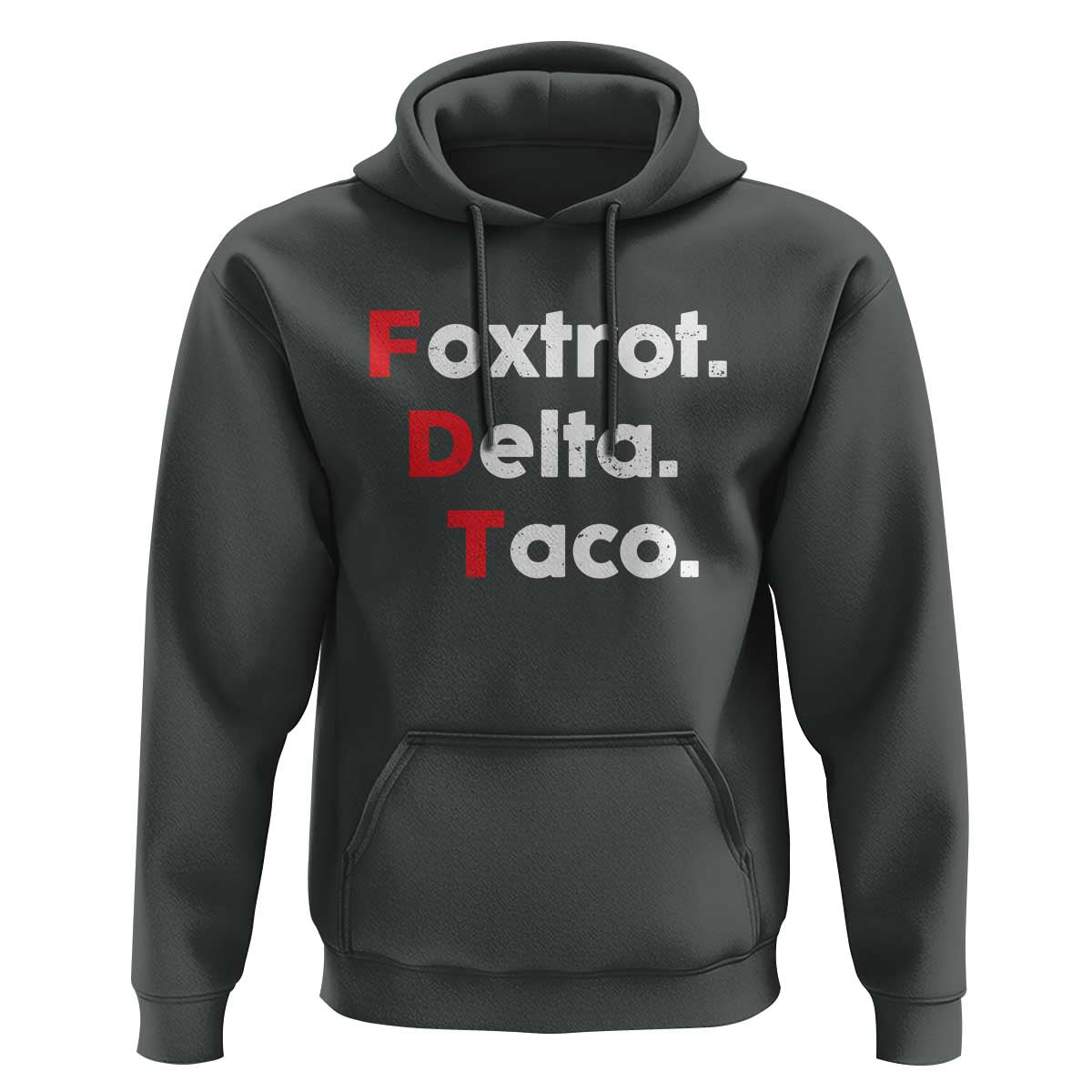 Foxtrot Delta Taco Hoodie Subtle FDT Resist - Wonder Print Shop