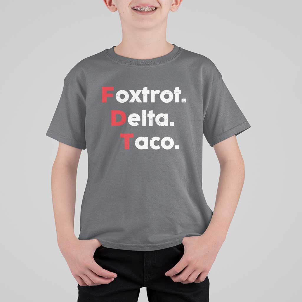 Foxtrot Delta Taco T Shirt For Kid Subtle FDT Resist - Wonder Print Shop