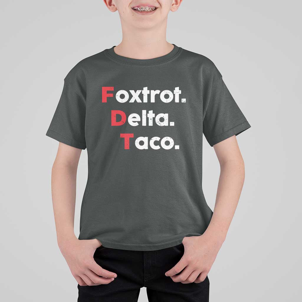 Foxtrot Delta Taco T Shirt For Kid Subtle FDT Resist - Wonder Print Shop