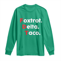 Foxtrot Delta Taco Long Sleeve Shirt Subtle FDT Resist - Wonder Print Shop