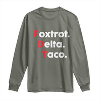 Foxtrot Delta Taco Long Sleeve Shirt Subtle FDT Resist - Wonder Print Shop