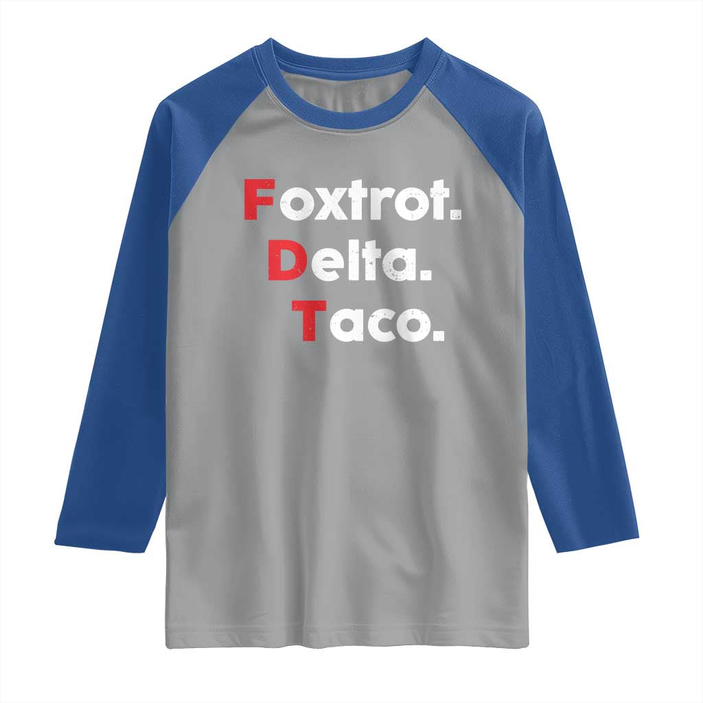 Foxtrot Delta Taco Raglan Shirt Subtle FDT Resist - Wonder Print Shop
