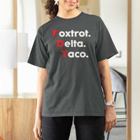 Foxtrot Delta Taco T Shirt For Women Subtle FDT Resist - Wonder Print Shop