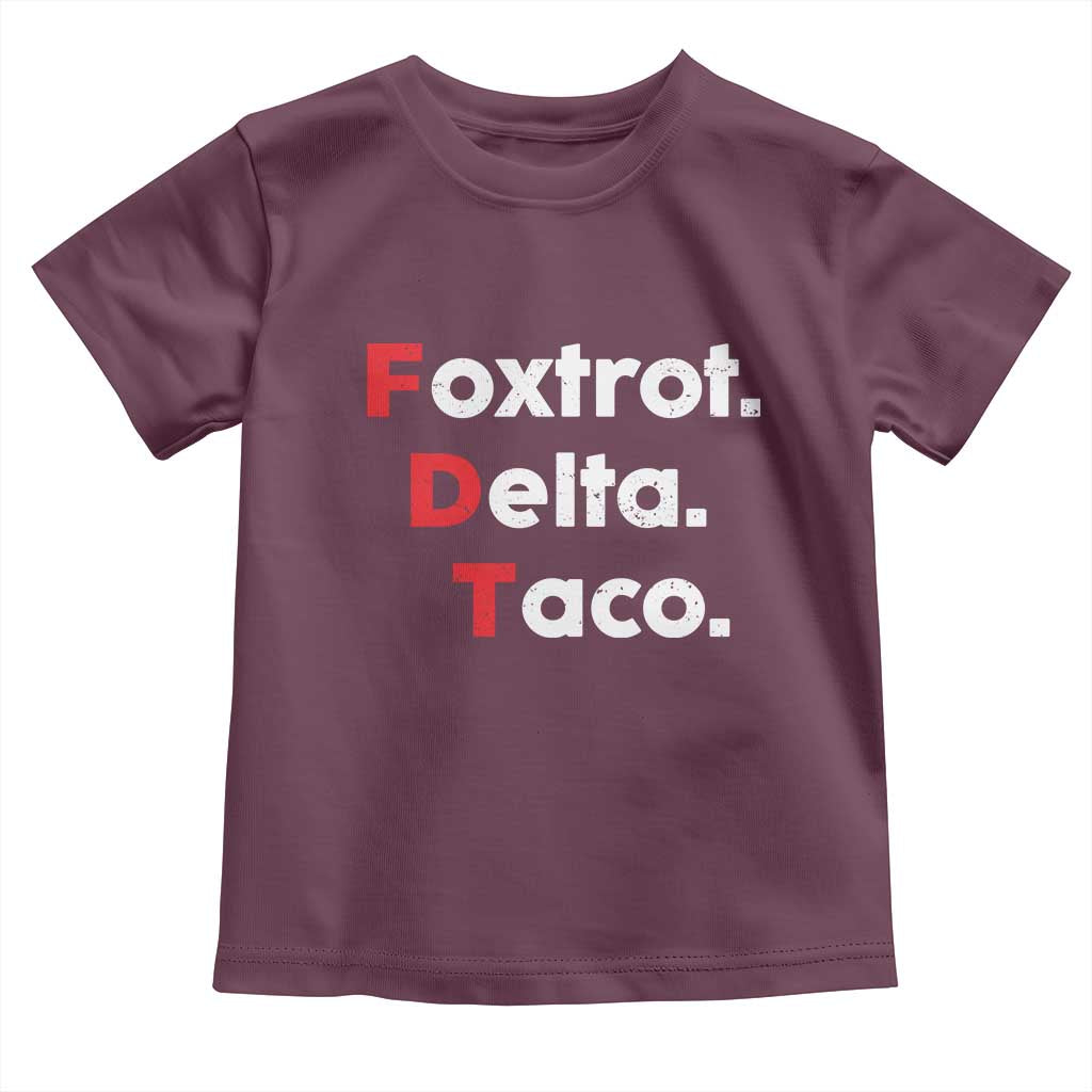 Foxtrot Delta Taco Toddler T Shirt Subtle FDT Resist - Wonder Print Shop