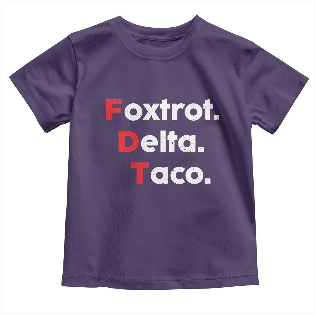 Foxtrot Delta Taco Toddler T Shirt Subtle FDT Resist - Wonder Print Shop
