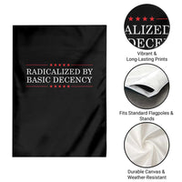 Radicalized By Basic Decency Garden Flag Feminist Activist Protest - Wonder Print Shop