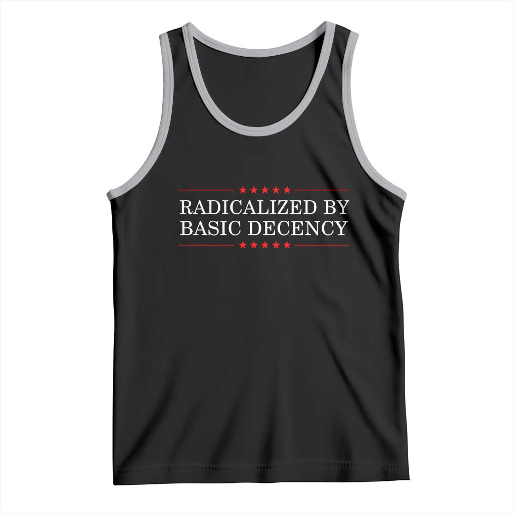 Radicalized By Basic Decency Tank Top Feminist Activist Protest - Wonder Print Shop