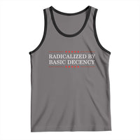 Radicalized By Basic Decency Tank Top Feminist Activist Protest - Wonder Print Shop