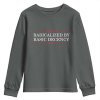 Radicalized By Basic Decency Youth Sweatshirt Feminist Activist Protest - Wonder Print Shop