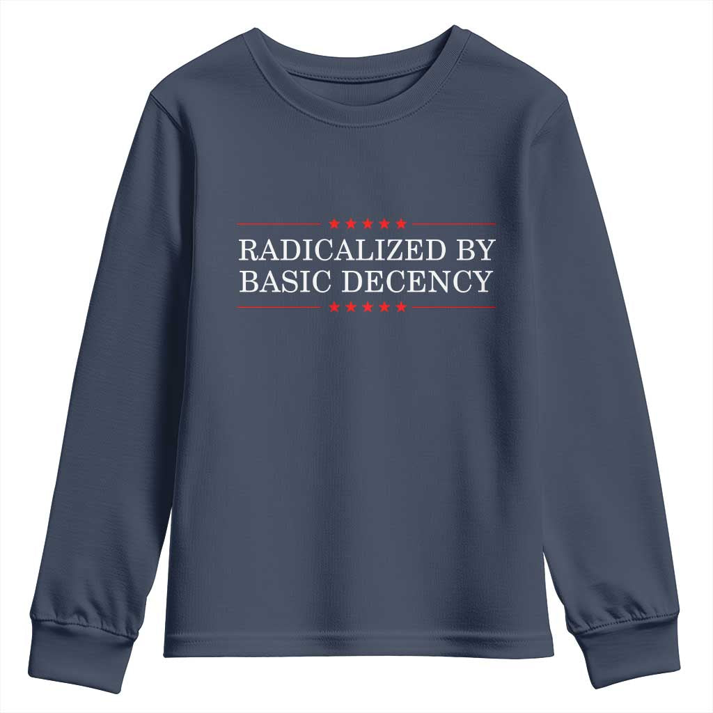 Radicalized By Basic Decency Youth Sweatshirt Feminist Activist Protest - Wonder Print Shop