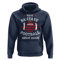 Funny Make Fantasy Football Great Again Hoodie - Wonder Print Shop