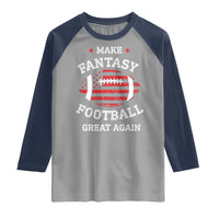 Funny Make Fantasy Football Great Again Raglan Shirt - Wonder Print Shop